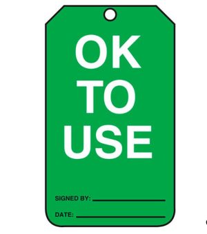EQUIPMENT STATUS SAFETY TAG: OK TO USE