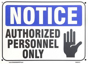 NOTICE AUTHORIZED PERSONNEL ONLY STYRENE PLASTIC 10"x 14" (w/photo)