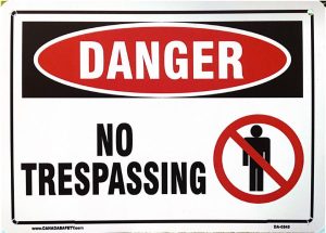 DANGER NO TRESPASSING STYRENE PLASTIC SIGN 10"x14" (w/photo)