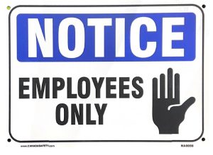 NOTICE EMPLOYEES ONLY STYRENE PLASTIC SIGN 10"x 14 (w/photo)